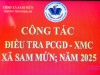 CÔNG TÁC ĐIỀU TRA PCGD - XMC XÃ SAM MỨN; NĂM 2025