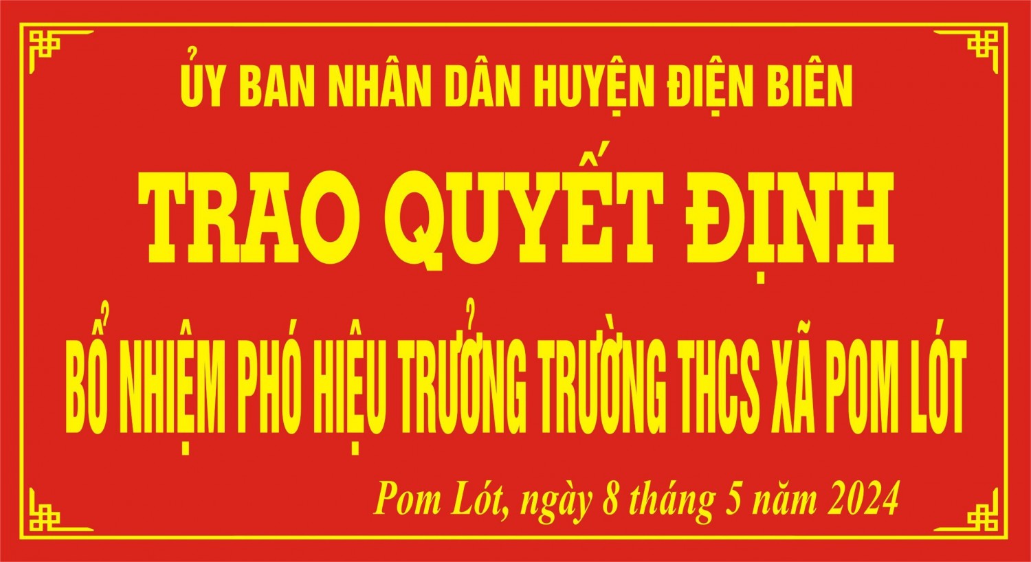 TRAO QUYẾT ĐỊNH BỘ NHIỆM  PHÓ HIỆU TRƯỞNG TRƯỜNG THCS XÃ POM LÓT