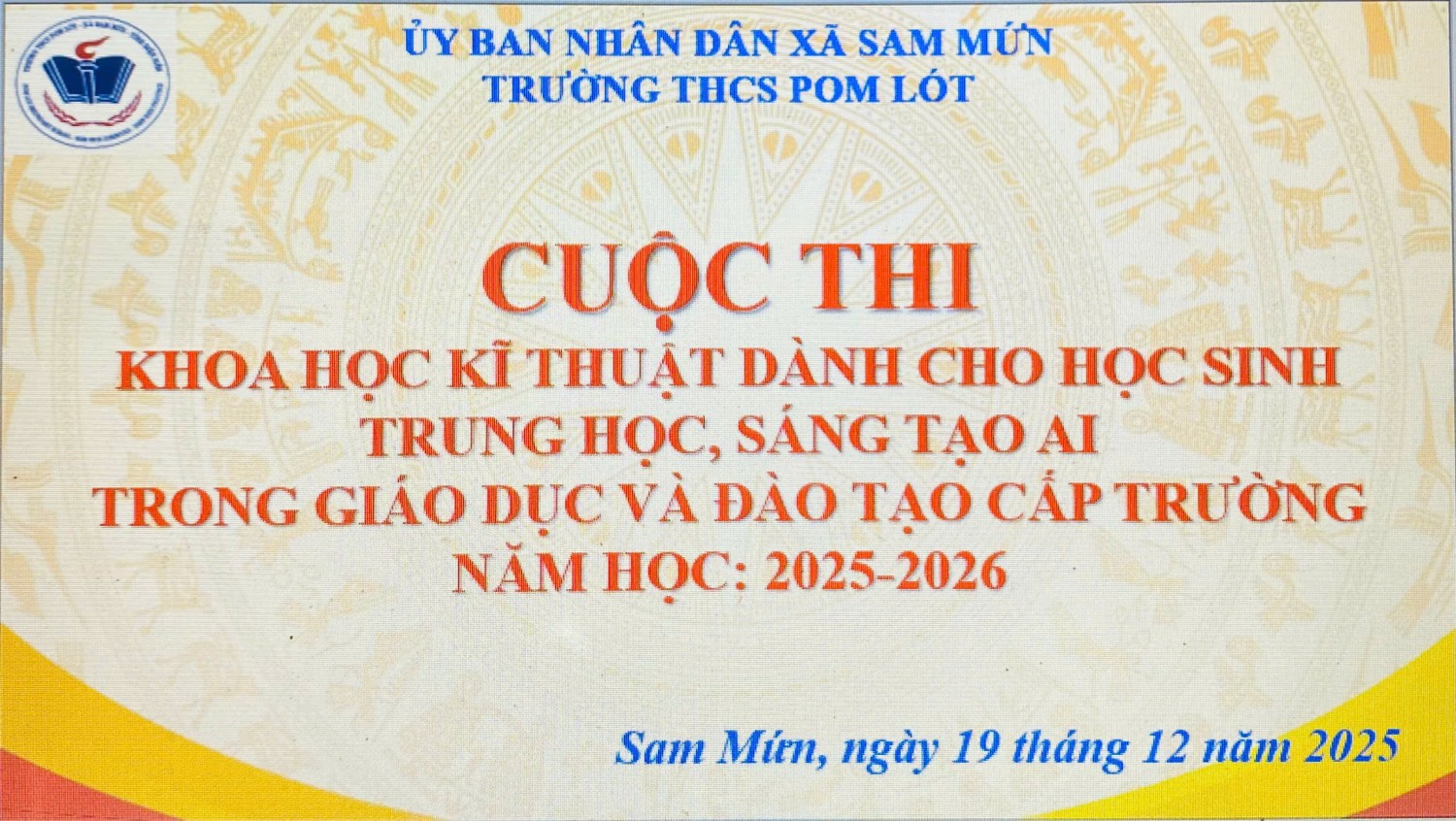 CUỘC THI KHKT DÀNH CHO HỌC SINH TRUNG HỌC - SÁNG TẠO AI TRONG GIÁO DỤC VÀ ĐÀO TẠO CẤP TRƯỜNG. NĂM HỌC 2025-2026